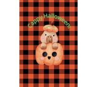 Cappy Halloween and Fall Notebook: - 100 Pages of Lined Paper | Cute Capybara & Pumpkin Halloween Design | Perfect for Journaling, Party Favors, and Gifts
