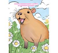 Cappy’s Kindness Quest: 40 Adorable Capybara Coloring Pages