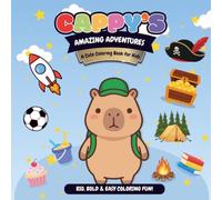 Cappy's Amazing Adventures: A Cute Coloring Book for Kids (Cappy’s Coloring Adventures)