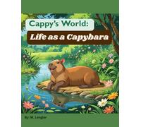 Cappy's World: Life as a Capybara