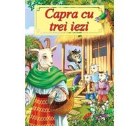 Capra cu trei iezi - Ion Creanga, Carti ilustrate, Editie in limba romana