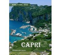 Capri Italy: 40 Cool Pictures That Create An Idea For You About Capri Italy- Perfect Gift for tourism & travel lovers.....Relaxing & Meditation.