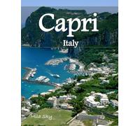Capri, Italy: A Luxury Coffee Table Book of Iconic Landmarks