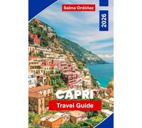 Capri Travel Guide 2026: Discover the Blue Grotto, Best Beaches, Local Cuisine, Hidden Gems, and Insider Tips for Your Italy Island Vacation