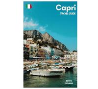 Capri Travel Guide: Attractions, Anacapri, Food, Beaches, and Day Trips from Naples