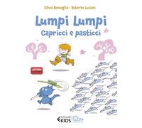 Capricci e pasticci. Lumpi Lumpi: Vol. 2 (Feltrinelli kids. I bruchi)