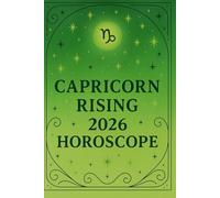 Capricorn 2026 Horoscope (Astrology Horoscopes 2026: Rising Sign Series)