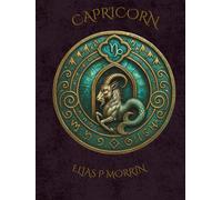 Capricorn Arcane Zodiac Hardcover Journal & Planner - Ambitious Sea-Goat: Notebook for Discipline, Goal Tracking & Building Your Legacy (Earth Sign, Saturn Ruled)