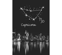 Capricorn Constellation Journal Notebook - Cityscape at Night: 6"x9" Paperback College Ruled Composition Notebook, 120 lined pages, December and January Birthday Gift (December 22 - January 19)