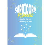 Capricorn Planner: A 12-Month Astrology-Inspired Weekly Planner: Plan with Precision, Purpose, and Capricorn Energy