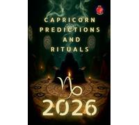 Capricorn Predictions and Rituals 2026