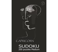 CAPRICORN SUDOKU 200 puzzles Medium: Give your brain a workout and have fun with this collection. A must-have for every Sudoku and Brain games lover.