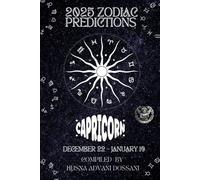 Capricorn: Your Zodiac Journey in 2025 (Destiny Decoded: 2025 Zodiac Predictions)