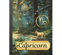Capricorn Zodiac Notebook: A Symbolic Earth-Aligned Journal for Capricorn Energy, Discipline, and Legacy Building