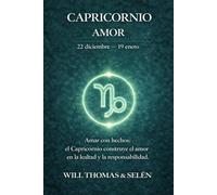 CAPRICORNIO AMOR: PATRONES EMOCIONALES, APEGO, DESEOS, CONFLICTOS Y ELECCIONES RELACIONALES DE CAPRICORNIO