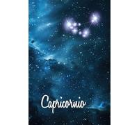 Capricornio - Cuaderno del Camino Sólido: Inspirado en El sabio y los misterios del cielo