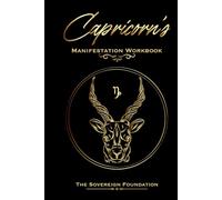 Capricorn's Manifestation Workbook: Unlock Astrology to Super-Charge Your Manifestation