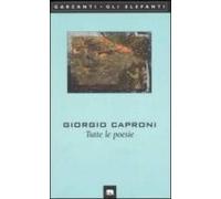 Caproni: Tutte Le Poesie