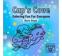 Cap's Cove: An Ocean, Beach, & Nautical Coloring Book with Mermaids, Sea Creatures, Marine Life & Coastal Fun for Kids and Adults (Kolor Klub)