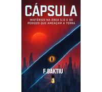 Cápsula: Mistérios na área 5.1Z e os perigos que ameaçam a terra