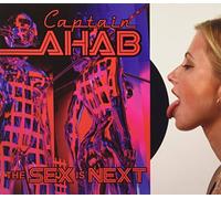 Captain Ahab - The Sex Is Next (UK Import)