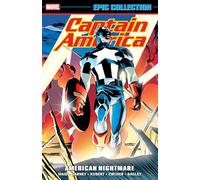 Captain America Epic Collection: American Nightmare