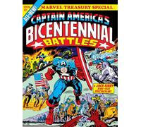CAPTAIN AMERICA'S BICENTENNIAL BATTLES: ALL-NEW MARVEL TREASURY EDITION