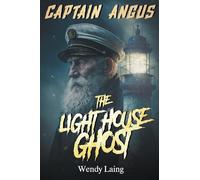 Captain Angus, the Lighthouse Ghost