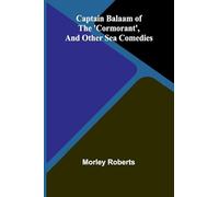 Captain Balaam of the ’Cormorant’, and other sea comedies