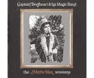 Captain Beefheart & His Magic - Mirror Man Sessions