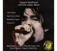 Captain Beefheart & Magic Band - Nan Trues Hole Tapes Volume 2