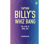 Captain Billy's Whiz Bang, Vol. II. No. 19, April, 1921
