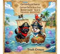 Captain Black Dahlia and Captain Trixie Blue Eyes Boneyard Sea's Treasure Adventure