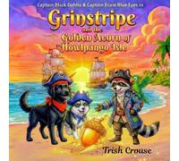 Captain Black Dahlia and Captain Trixie Blue Eyes The Golden Acorn of Howlpango Isle: 5 (Pirate Pup Treasure Adventures)