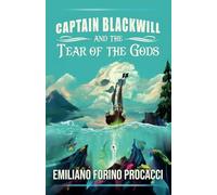 CAPTAIN BLACKWILL AND THE TEAR OF THE GODS