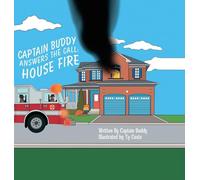 Captain Buddy Answers The Call: House Fire