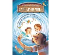 Captain Bumble: The socks with holes, the tomato mush, the giraffe in spats, and the tickle in eye