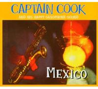Captain Cook & His Happy Saxophone-Sound - Mexico [Import]