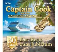 Captain Cook und Seine Singenden Saxophone – 30 Jahre: das Beste Zum Jubiläum – CD