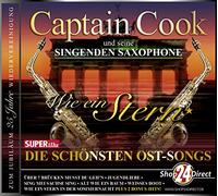 Captain Cook & seine singenden Saxophone - Wie ein Stern - Die schönsten Ost Songs (Exklusiv-Edition mit 2 Bonustitel)