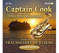 Captain Cook und Seine Singenden Saxophone - Komm auf Mein Traumschiff der Liebe (Gold Edition)