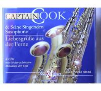 Captain Cook und seine singenden Saxophone - Liebesgrüße aus der Ferne - 4 CDs mit 60 der schönsten Melodien der Welt