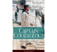 Captain Courageous (adventure Classic) - Illustrated Edition (ebook)