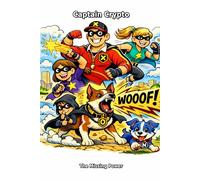 Captain Crypto: Book 1 - The Missing Power
