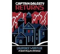 Captain Dalgety Returns: A Ghost Story for Christmas (Seth's Christmas Ghost Stories)