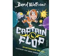 Captain Flop: Im Affenzahn ins All | Der erste Comic vom Autor der "Gangsta-Oma" für Kinder ab 9 Jahren: Witzige Superheldengeschichte