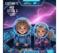 Captain G and Little S : The Outer Space Adventure