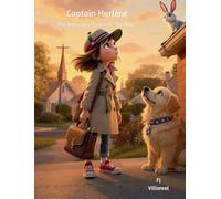 Captain Harlene and the Case of the Ridiculous Rabbit on the Roof