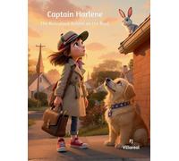 Captain Harlene and the Case of the Ridiculous Rabbit on the Roof: A Captain Harlene Mystery: 1