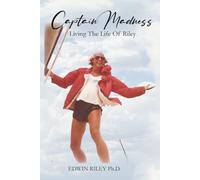 Captain Madness: Living The Life Of Riley